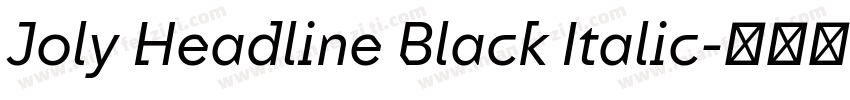 Joly Headline Black Italic字体转换